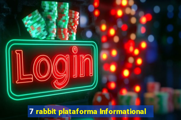 7 rabbit plataforma Informational